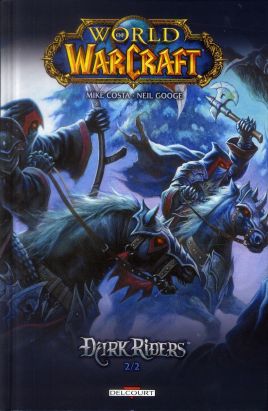 World of Warcraft - dark riders tome 2