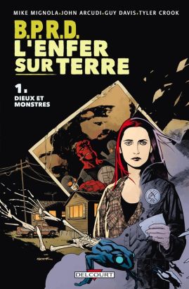 B.P.R.D. l'enfer sur terre tome 1