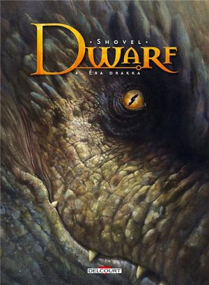 Dwarf tome 4 - Éra Drakka