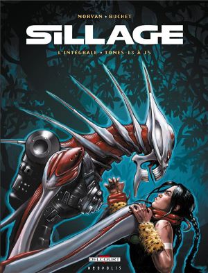 Sillage - intégrale tome 13 à tome 15