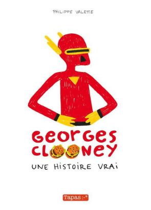 Georges Clooney tome 1 - une histoire vrai