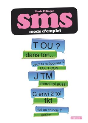 SMS ; mode d'emploi