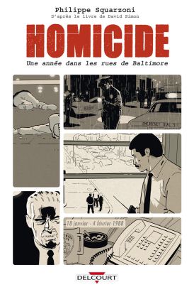 Homicide - Une année dans les rues de Baltimore tome 1