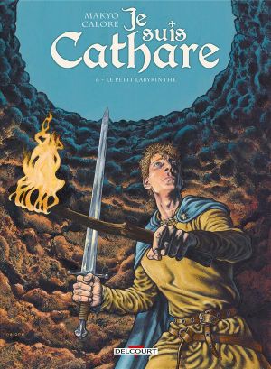 Je suis cathare tome 6
