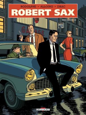 Robert Sax tome 1 - Nucléon 58