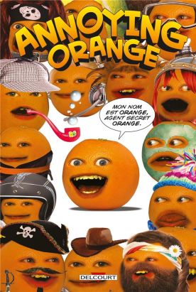 Annoying Orange tome 1 - Agent secret orange