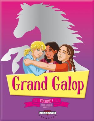 Grand galop - intégrale tome 1 à tome 3