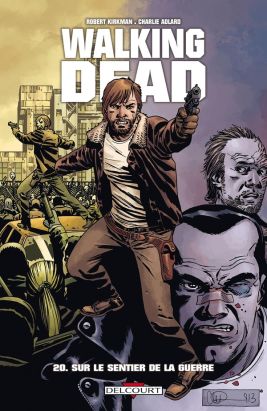 Walking Dead tome 20 - Sur le sentier de la guerre