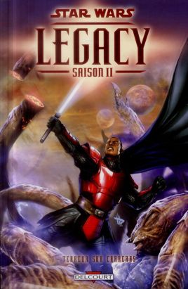Star Wars Legacy - Saison II Tome 1 - Terreur sur Carreras Star Wars Legacy - Saison II Tome 1 - Terreur sur Carreras