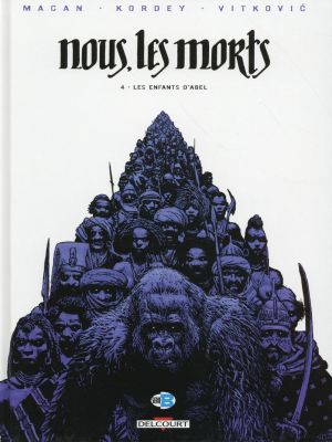 Nous, les morts tome 4