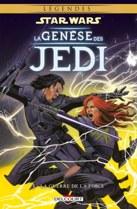 Star wars - la genèse des Jedi tome 3