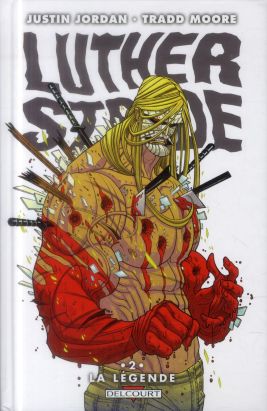 Luther Strode Tome 2 - La Légende
