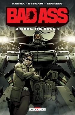 Bad Ass tome 3 - Who's the Boss ?