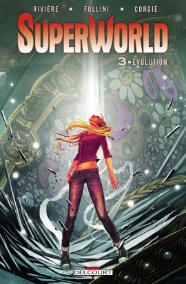 SuperWorld tome 3 - Évolution