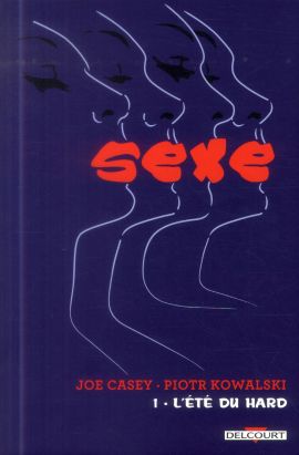 sexe Tome 1 ; l'été du hard