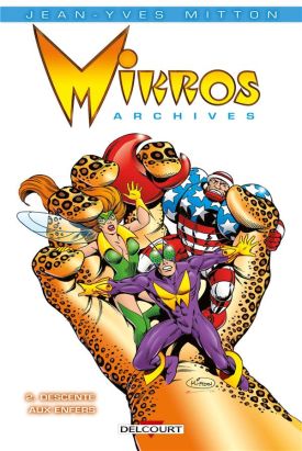 Mikros archives tome 2 - descente aux enfers