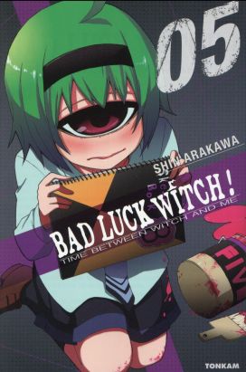 Bad Luck Witch ! tome 5