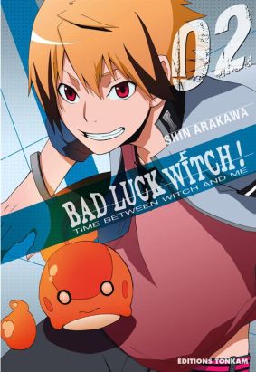 Bad Luck Witch ! tome 2