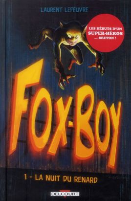 Fox-Boy tome 1 - La Nuit du renard