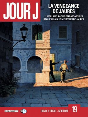 Jour J tome 19 - La Vengeance de Jaurès