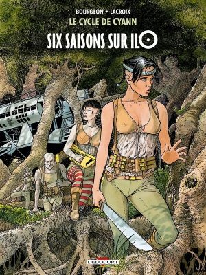 Le Cycle de Cyann tome 2 - Six saisons sur Ilo