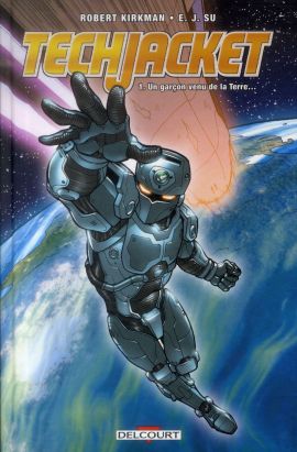 Tech Jacket tome 1 - Un garçon venu de la Terre…