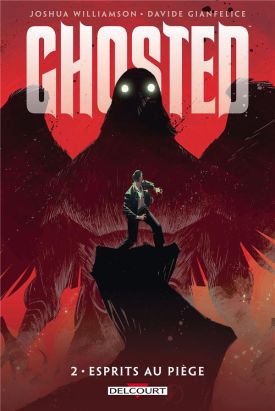 Ghosted tome 2 - Esprits au piège