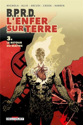 B.P.R.D. L'Enfer sur Terre tome 3 - Le Retour du maître