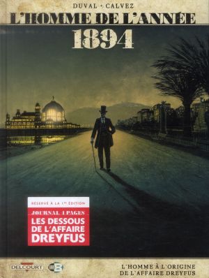 L'Homme de l'année tome 7 - 1894 - L'Homme à l'origine de l'affaire Dreyfus L'Homme de l'année tome 7 - 1894 - L'Homme à l'origine de l'affaire Dreyfus