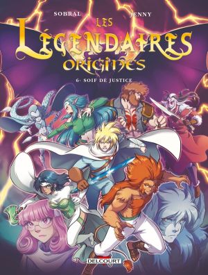 Les Légendaires - origines tome 6