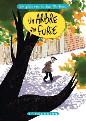 Les Petits Riens de Lewis Trondheim tome 7 - Un arbre en furie
