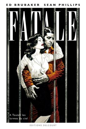 Fatale tome 4 - Toutes les larmes du ciel