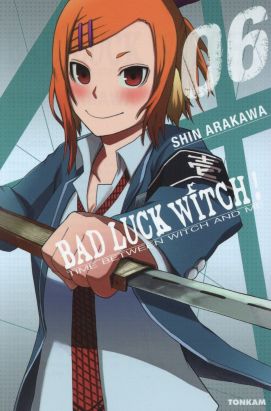 Bad Luck Witch ! tome 6