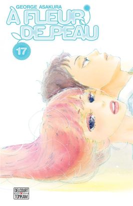 À fleur de peau tome 17 À fleur de peau tome 17