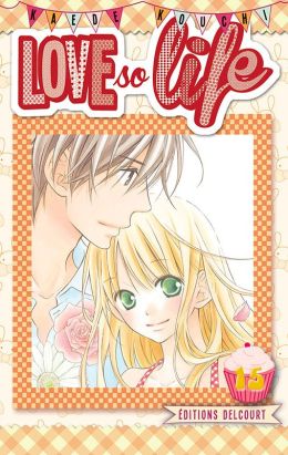 Love so life tome 15