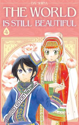 The World is still Beautiful tome 4 The World is still Beautiful tome 4