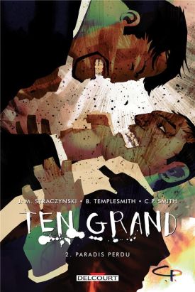 Ten Grand tome 2 - Paradis perdu