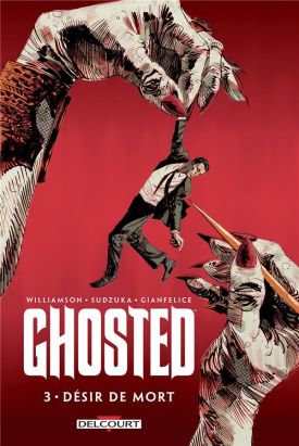 Ghosted tome 3 - Désir de mort