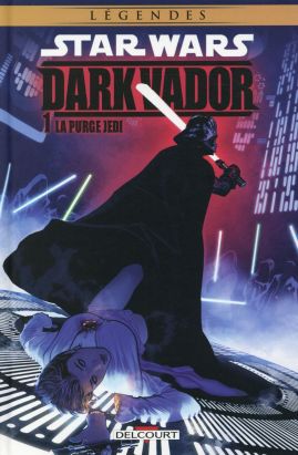 Star Wars - Dark Vador tome 1 - La Purge Jedi
