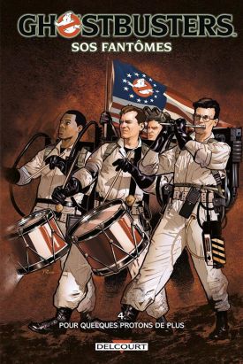 Ghostbusters tome 4 - Pour quelques protons de plus