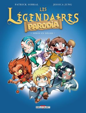 Les légendaires - Parodia tome 1