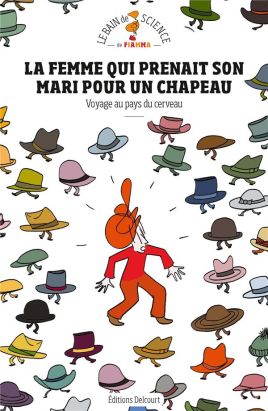 La Femme qui prenait son mari pour un chapeau