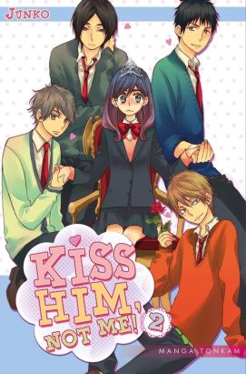 Kiss him, not me ! tome 2