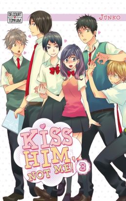 Kiss him, not me ! tome 3