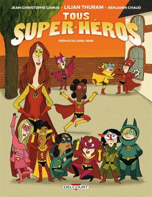 Tous super-héros tome 1