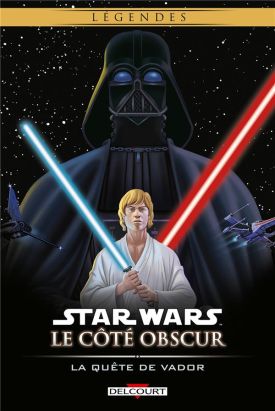 Star Wars - le côté obscur tome 3 - La quête de Vador