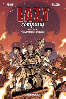 Lazy company tome 2 - Pendant ce temps, à Veracruz...