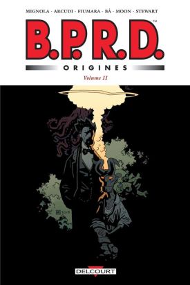 B.P.R.D. Origines tome 2