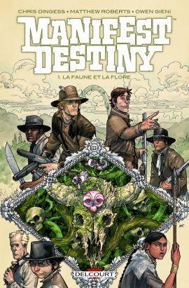 Manifest destiny tome 1