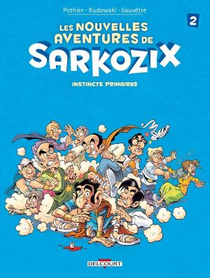 Les nouvelles aventures de Sarkozix tome 2
